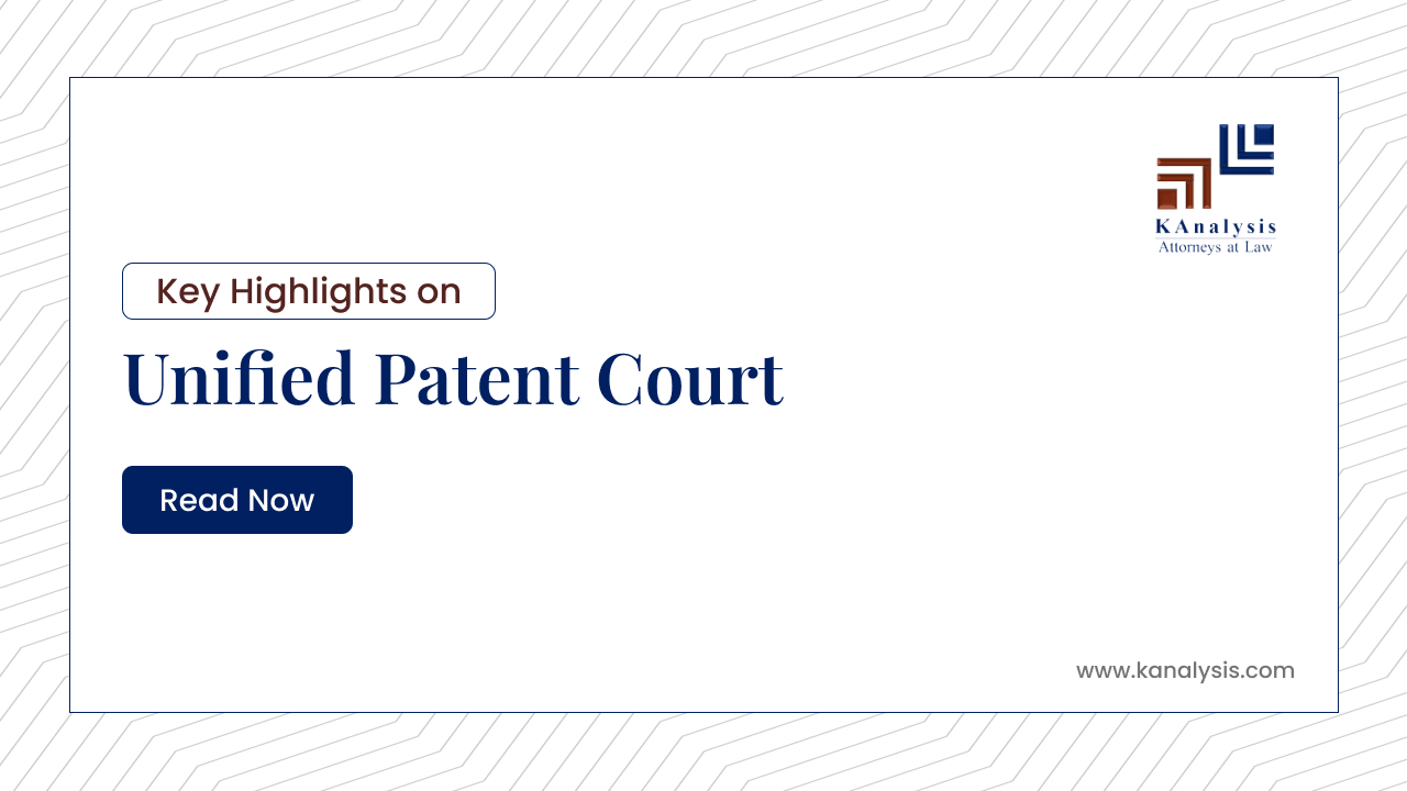 You are currently viewing Key Highlights of Unified Patent Court