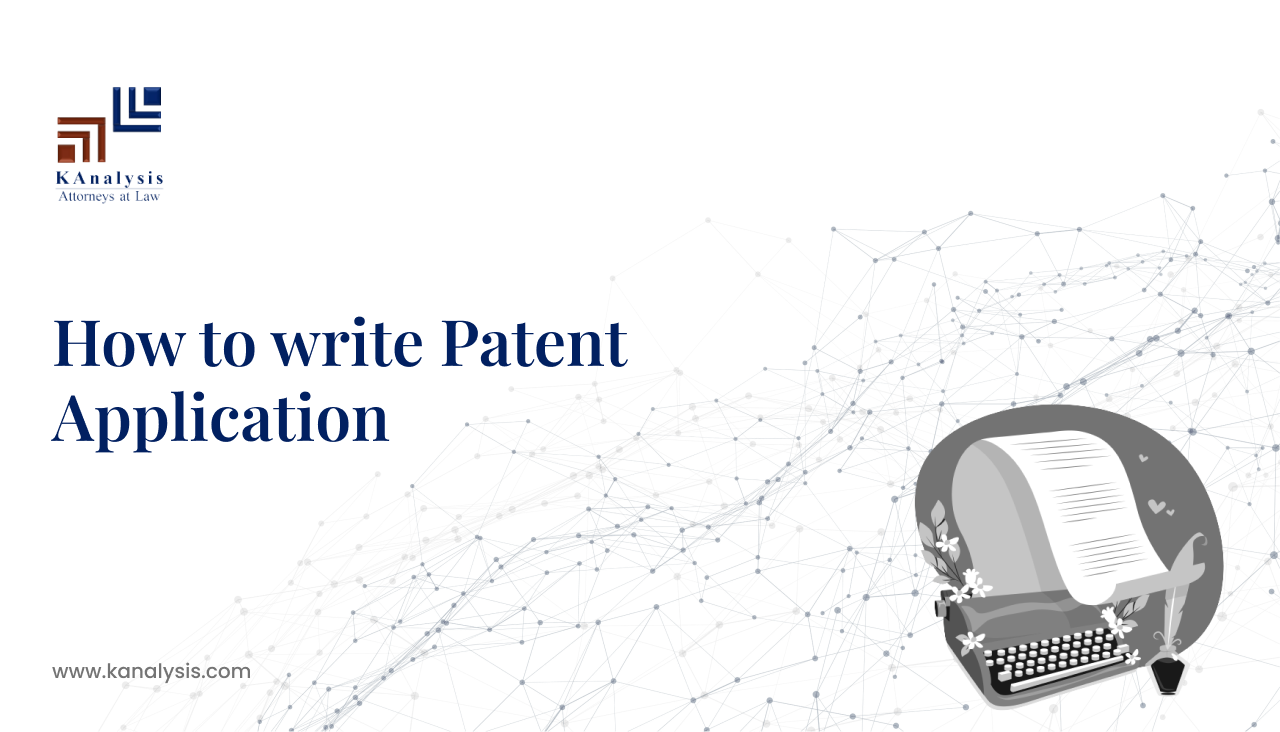Read more about the article How to write Patent Application