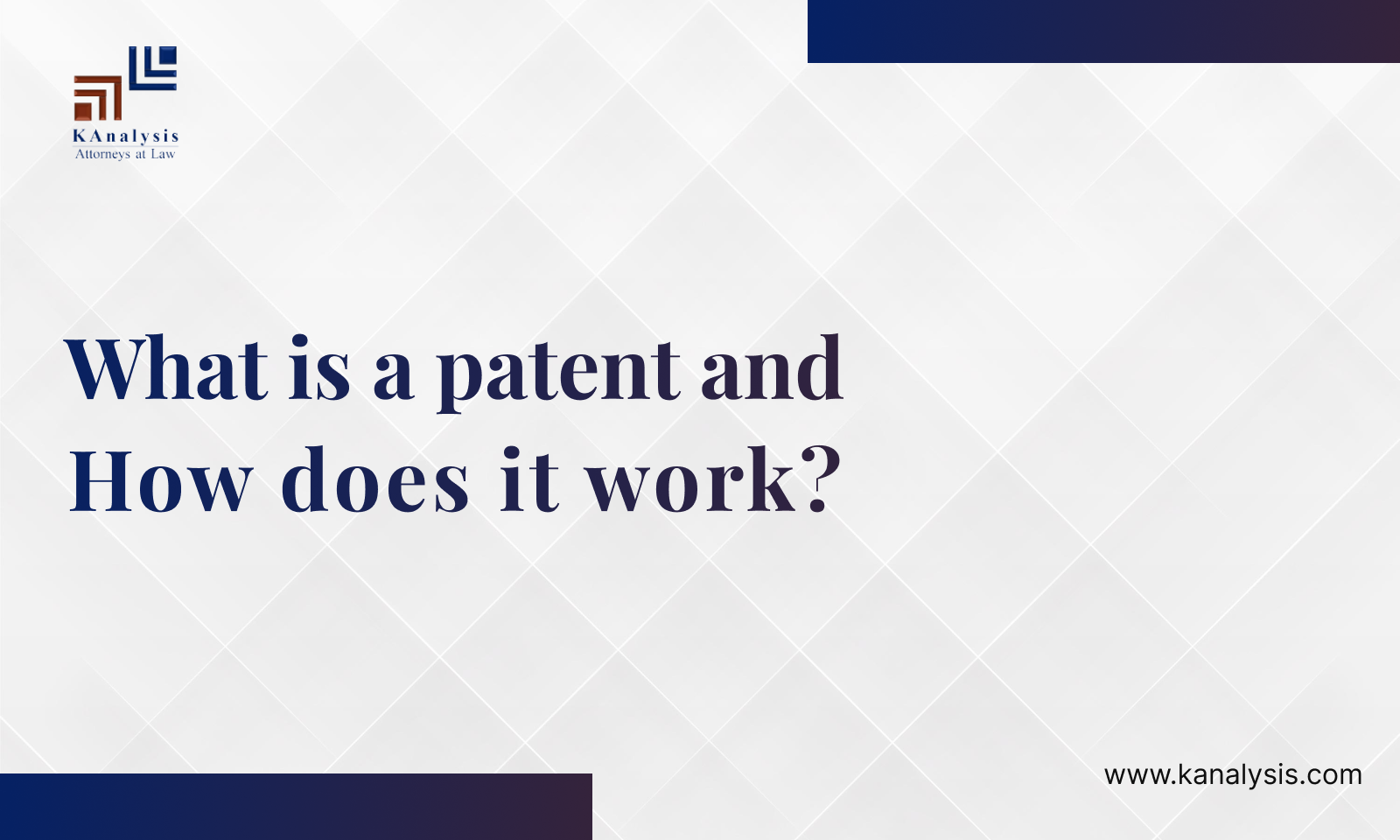 Read more about the article What is a patent and How does it work?