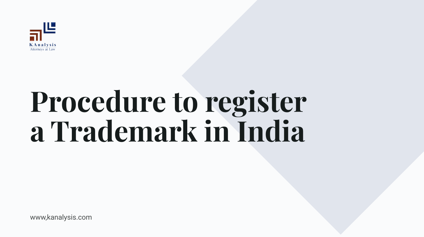 You are currently viewing Procedure to register a trademark in India