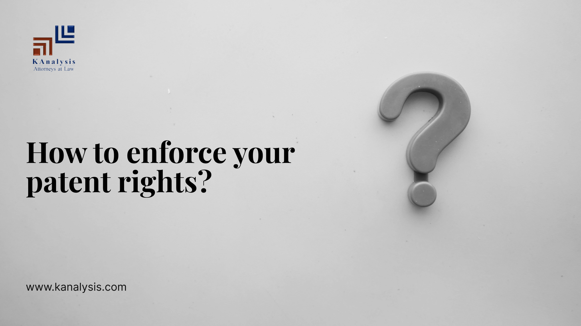 Read more about the article How to enforce your patent rights?