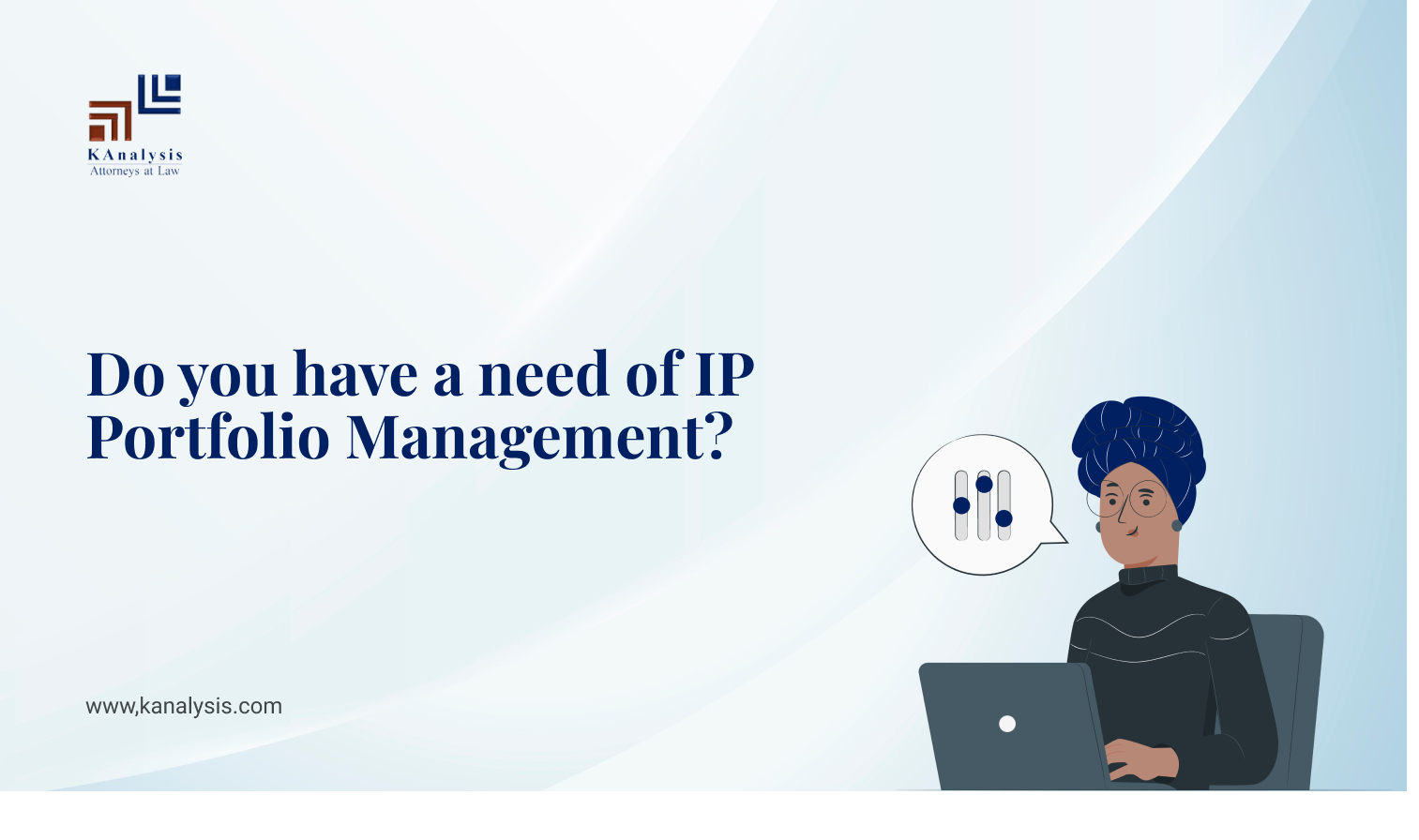 Read more about the article Do you have a need of IP Portfolio Management?