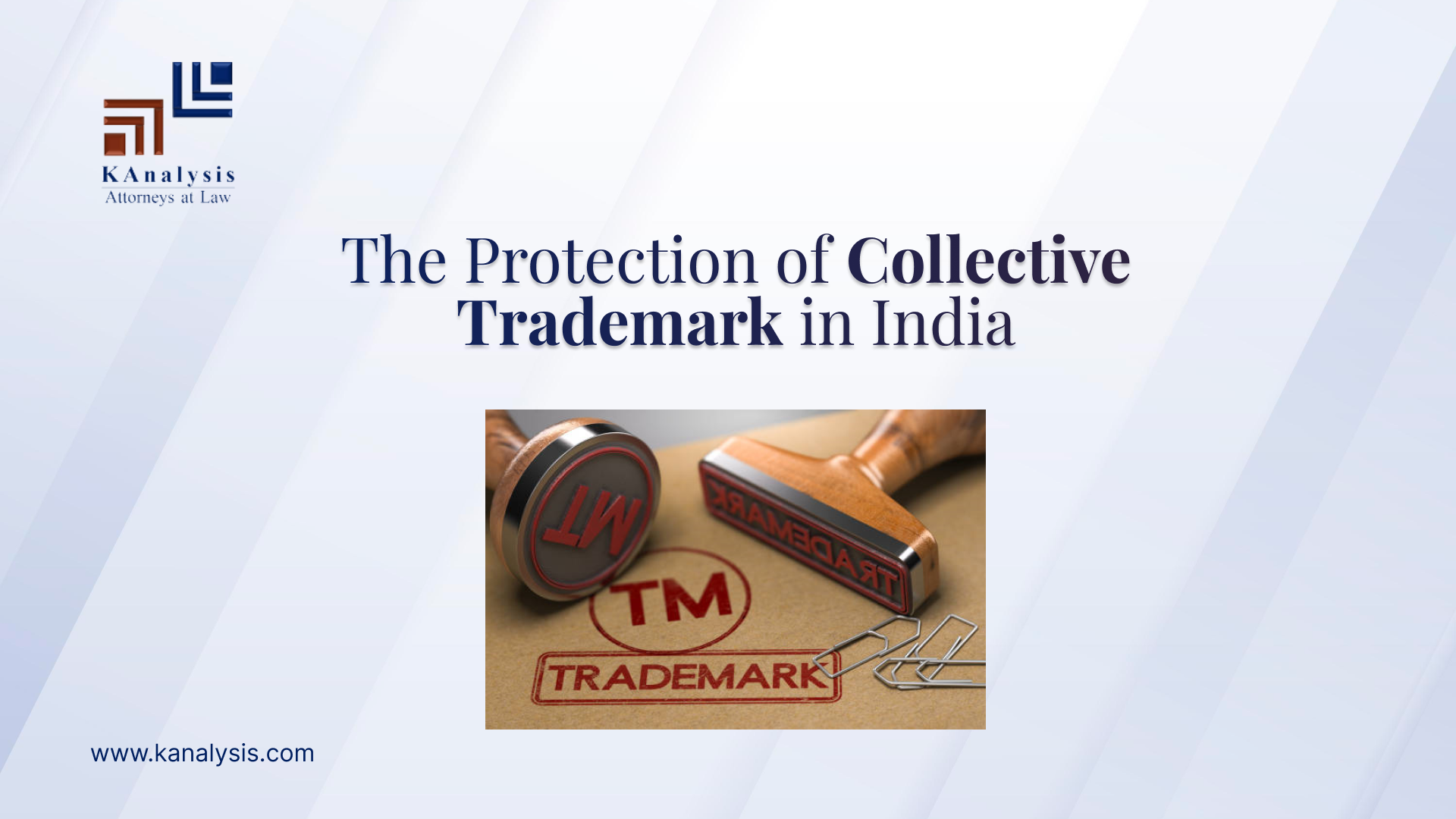 THE PROTECTION OF THE COLLECTIVE TRADEMARK IN INDIA