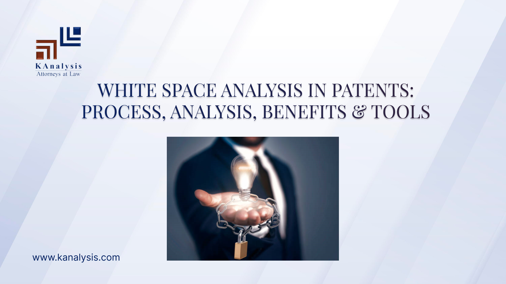 WHITE SPACE ANALYSIS IN PATENTS: PROCESS, ANALYSIS, BENEFITS AND TOOLS