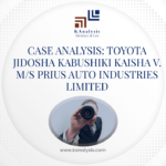 <strong>CASE ANALYSIS: TOYOTA JIDOSHA KABUSHIKI KAISHA V. M/S PRIUS AUTO INDUSTRIES LIMITED</strong>